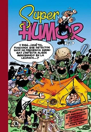 SUPER HUMOR. MORTADELO Y FILEMON: LOS MERCENARIOS  EL TRANSFORMADOR METABÓLICO  CONTRABANDO  LOS