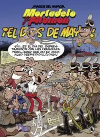 MORTADELO Y FILEMON: ¡EL DOS DE MAYO! MORTADELO Y FILEMON: ¡EL DOS DE MAYO!