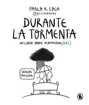 Durante la Tormenta. Un Libro Sobre Acompañar(Nos)