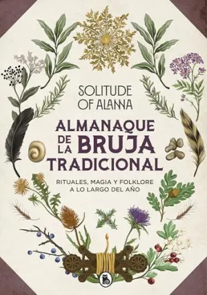 ALMANAQUE DE LA BRUJA TRADICIONAL ALMANAQUE DE LA BRUJA TRADICIONAL