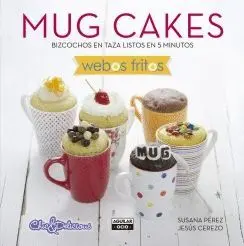 MUG CAKES. WEBOS FRITOS MUG CAKES. WEBOS FRITOS