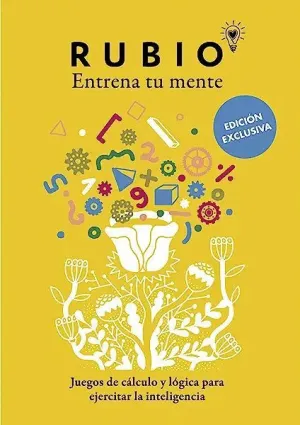ENTRENA TU MENTE: JUEGOS DE CÁLCULO Y LÓGICA PARA EJERCITAR LA INTELIGENCIA ENTRENA TU MENTE: JUEGOS DE CÁLCULO Y LÓGICA PARA EJERCITAR LA INTELIGENCIA