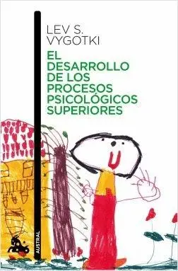 EL DESARROLLO DE LOS PROCESOS PSICOLOGICOS SUPERIO