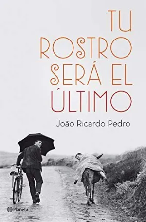 TU ROSTRO SERA EL ULTIMO