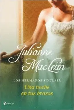 LOS HERMANOS SINCLAIR. UNA NOCHE EN TUS BRAZOS