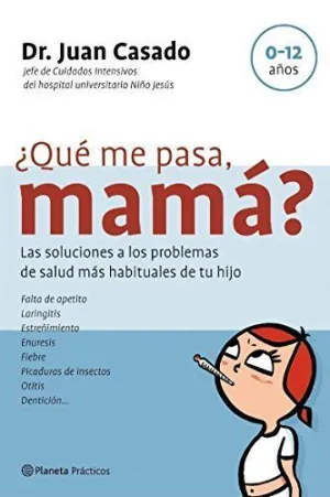 ¿QUE ME PASA, MAMA?