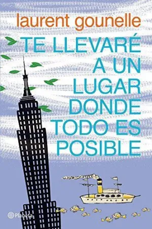 TE LLEVARÉ A UN LUGAR DONDE TODO ES POSIBLE TE LLEVARÉ A UN LUGAR DONDE TODO ES POSIBLE