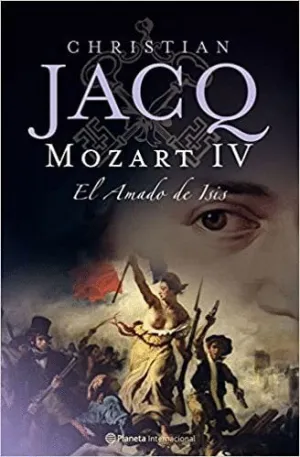 MOZART: IV. EL AMADO DE ISIS