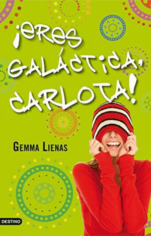 ERES GALACTICA, CARLOTA!