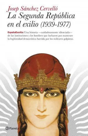 LA SEGUNDA REPUBLICA EN EL EXILIO