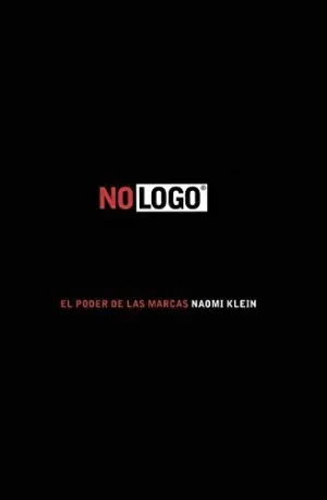 NO LOGO: EL PODER DE LAS MARCAS