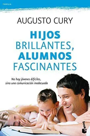 HIJOS BRILLANTES, ALUMNOS FASCINANTES HIJOS BRILLANTES, ALUMNOS FASCINANTES