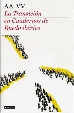 LA TRANSICION EN CUADERNOS DE RUEDO IBERICO