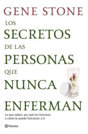 LOS SECRETOS DE LAS PERSONAS QUE NUNCA ENFERMAN