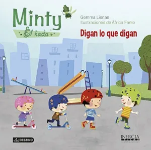 MINTY, EL HADA: DIGAN LO QUE DIGAN