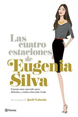 LAS CUATRO ESTACIONES DE EUGENIA SILVA LAS CUATRO ESTACIONES DE EUGENIA SILVA