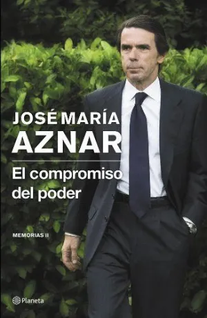 EL COMPROMISO DEL PODER: MEMORIAS II