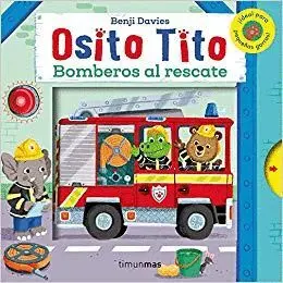 OSITO TITO. BOMBEROS AL RESCATE