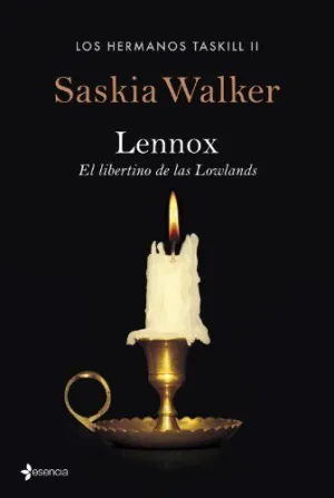 LOS HERMANOS TASKILL: LENNOX. EL LIBERTINO DE LAS LOWLANDS