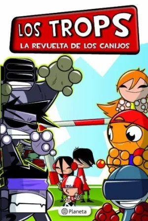LOS TROPS. LA REVUELTA DE LOS CANIJOS.