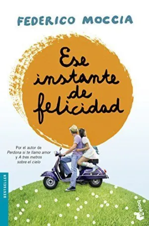 ESE INSTANTE DE FELICIDAD ESE INSTANTE DE FELICIDAD