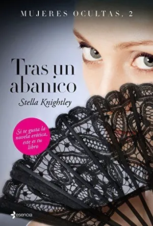 MUJERES OCULTAS, 2. TRAS UN ABANICO