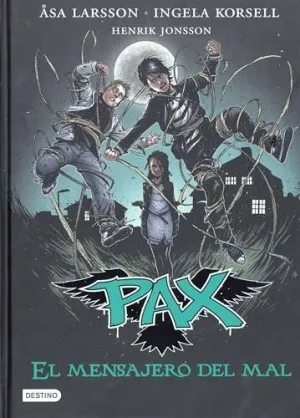 PAX 4. EL MENSAJERO DEL MAL