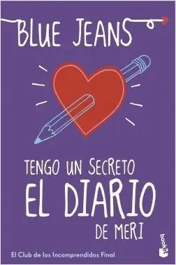 TENGO UN SECRETO: EL DIARIO DE MERI. EL CLUB DE LOS INCOMPRENDIDOS FINAL