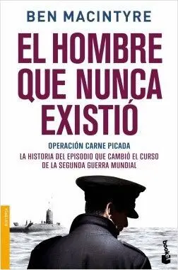 EL HOMBRE QUE NUNCA EXISTIÓ: OPERACIÓN CARNE PICADA