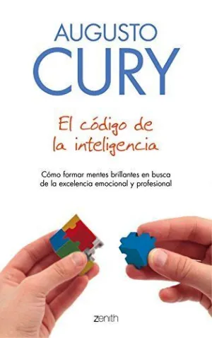 EL CÓDIGO DE LA INTELIGENCIA: CÓMO FORMAR MENTES BRILLANTES EN BUSCA DE LA EXCELENCIA EMOCIONAL Y PR