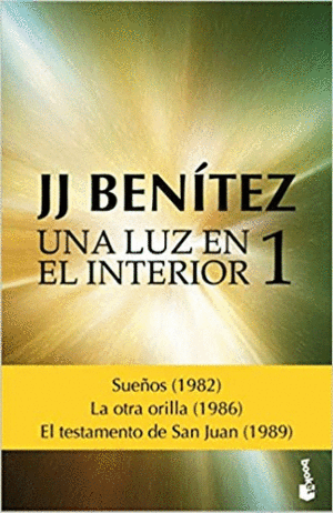 UNA LUZ EN EL INTERIOR 1: SUEÑOS (1982) - LA OTRA ORILLA (1986) - EL TESTAMENTO DE SAN JUAN (1989)