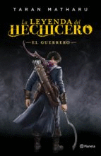LA LEYENDA DEL HECHICERO: EL GUERRERO
