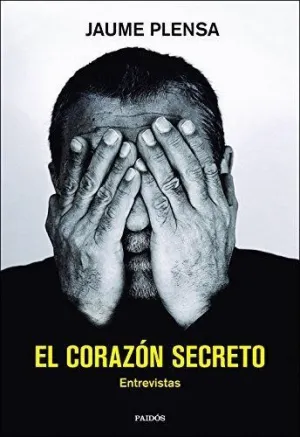 EL CORAZÓN SECRETO: ENTREVISTAS EL CORAZÓN SECRETO: ENTREVISTAS