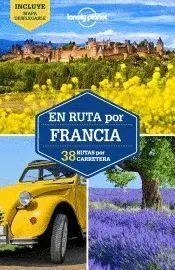 EN RUTA POR FRANCIA: 38 RUTAS POR CARRETERA EN RUTA POR FRANCIA: 38 RUTAS POR CARRETERA