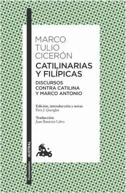 CATILINARIAS Y FILÍPICAS:<BR>