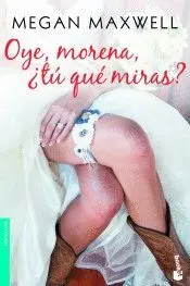 OYE, MORENA, ¿TÚ QUÉ MIRAS? OYE, MORENA, ¿TÚ QUÉ MIRAS?