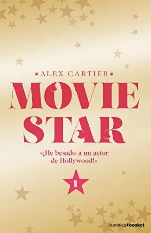 MOVIE STAR 1: ¡HE BESADO A UN ACTOR DE HOLLYWOOD!