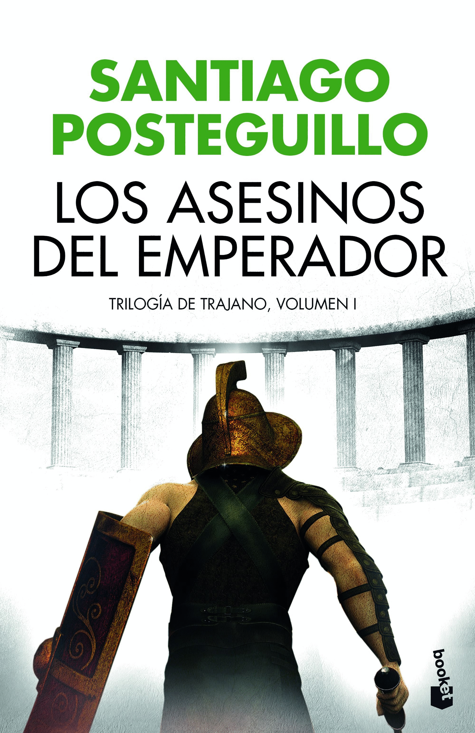 LOS ASESINOS DEL EMPERADOR: TRILOGÍA DE TRAJANO. VOLUMEN I