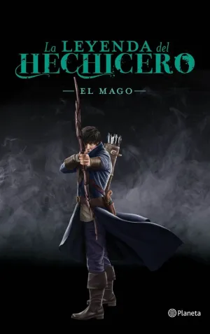 LA LEYENDA DEL HECHICERO: EL MAGO