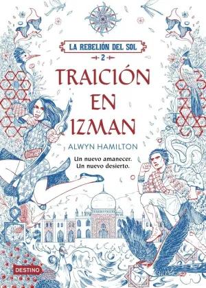 LA REBELIÓN DEL SOL 2: TRAICIÓN EN IZMAN