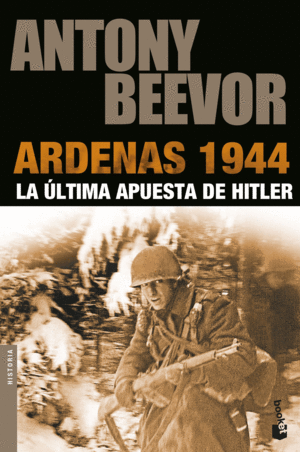 ARDENAS 1944: LA ÚLTIMA APUESTA DE HITLER