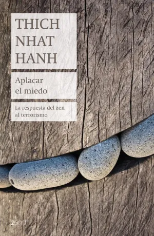 APLACAR EL MIEDO: LA RESPUESTA DEL ZEN AL TERRORISMO