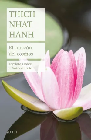 EL CORAZÓN DEL COSMOS: LECCIONES SOBRE EL SUTRA DEL LOTO EL CORAZÓN DEL COSMOS: LECCIONES SOBRE EL SUTRA DEL LOTO