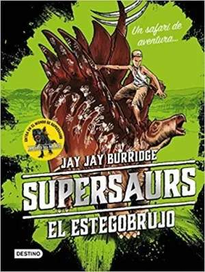 Supersaurs. El Estegobrujo