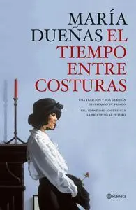 EL TIEMPO ENTRE COSTURAS (10º ANIVERSARIO) EL TIEMPO ENTRE COSTURAS (10º ANIVERSARIO)