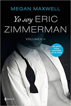 YO SOY ERIC ZIMMERMAN. VOLUMEN II