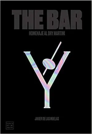 THE BAR: HOMENAJE AL DRY MARTINI