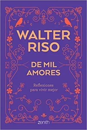 DE MIL AMORES: REFLEXIONES PARA VIVIR MEJOR
