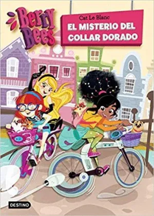 BERRY BEES: EL MISTERIO DEL COLLAR DORADO