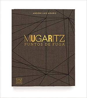 MUGARITZ: PUNTOS DE FUGA